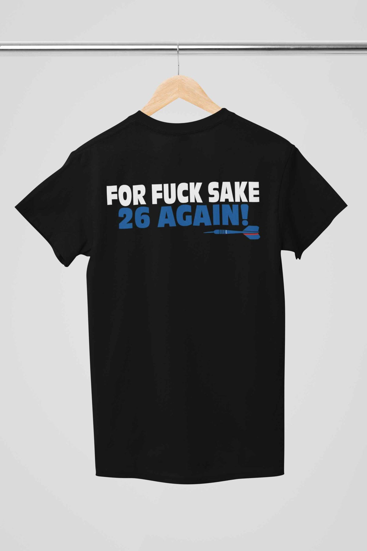 T-shirt Darts180 For Fuck Sake 26 Again Noir – Vue Arrière - Darts180